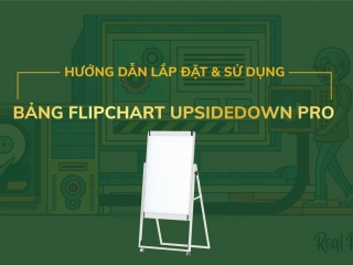    HƯỚNG DẪN SỬ DỤNG & LẮP ĐẶT BẢNG FLIPCHART UPSIDEDOWN PRO